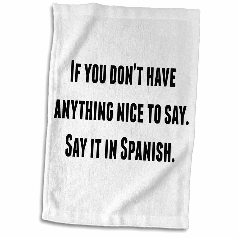 East Urban Home Theo If You Dont Have Anything Nice to Say Say It in